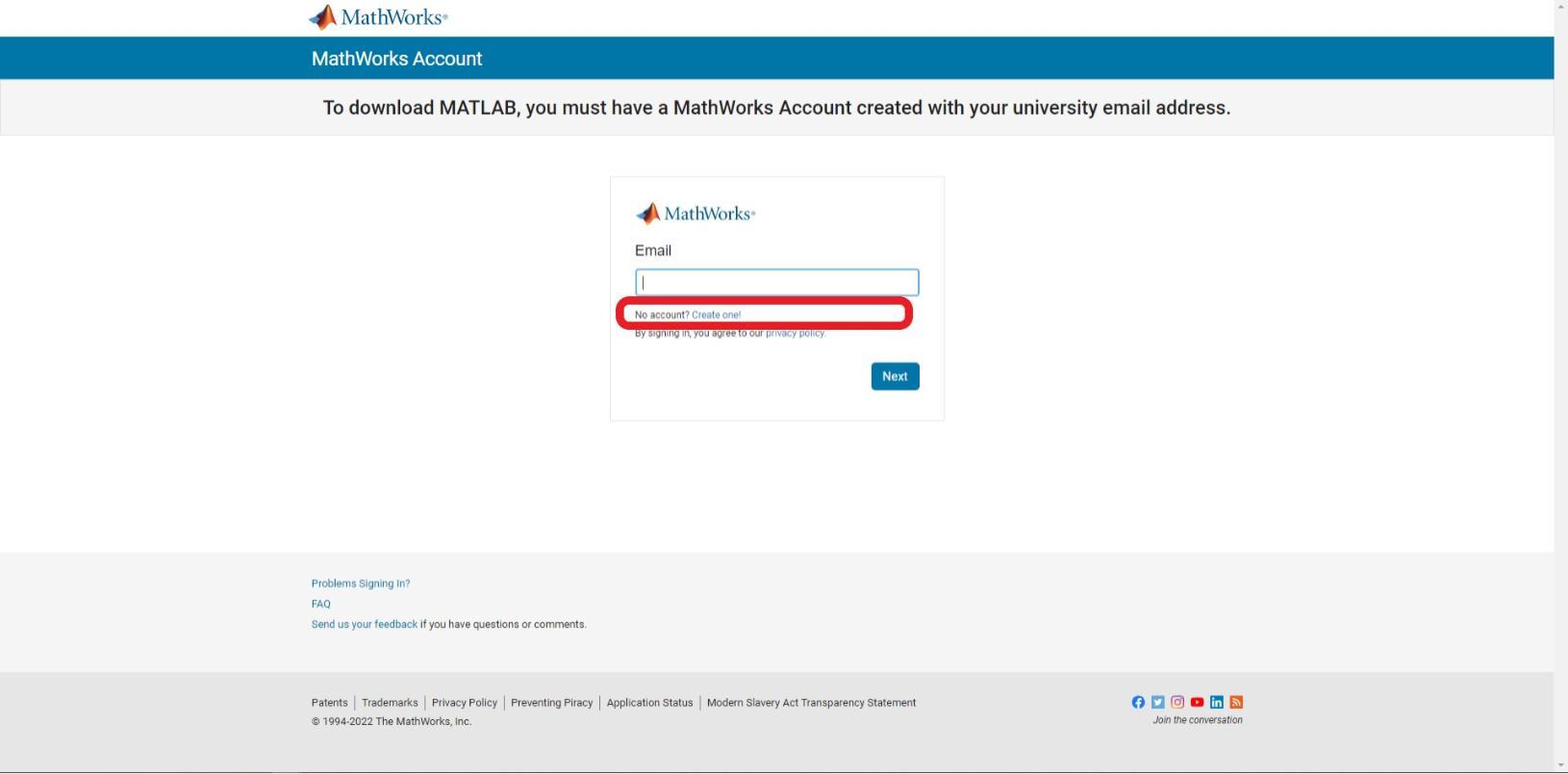 Sign in page for MatLab, requesting email address for existing account or below input box, has link to create a new account. Sign in page for MatLab, requesting email address for existing account or below input box, has link to create a new account.