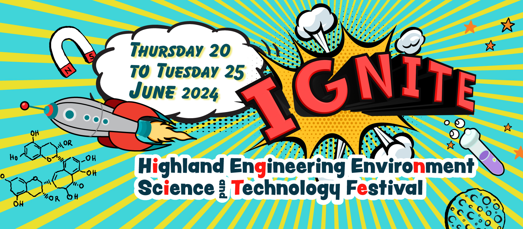 IGNITE | Highland Engineering Environment Science and Technology Festival | Thursday 20 to Tuesday 25 June 2024 IGNITE | Highland Engineering Environment Science and Technology Festival | Thursday 20 to Tuesday 25 June 2024